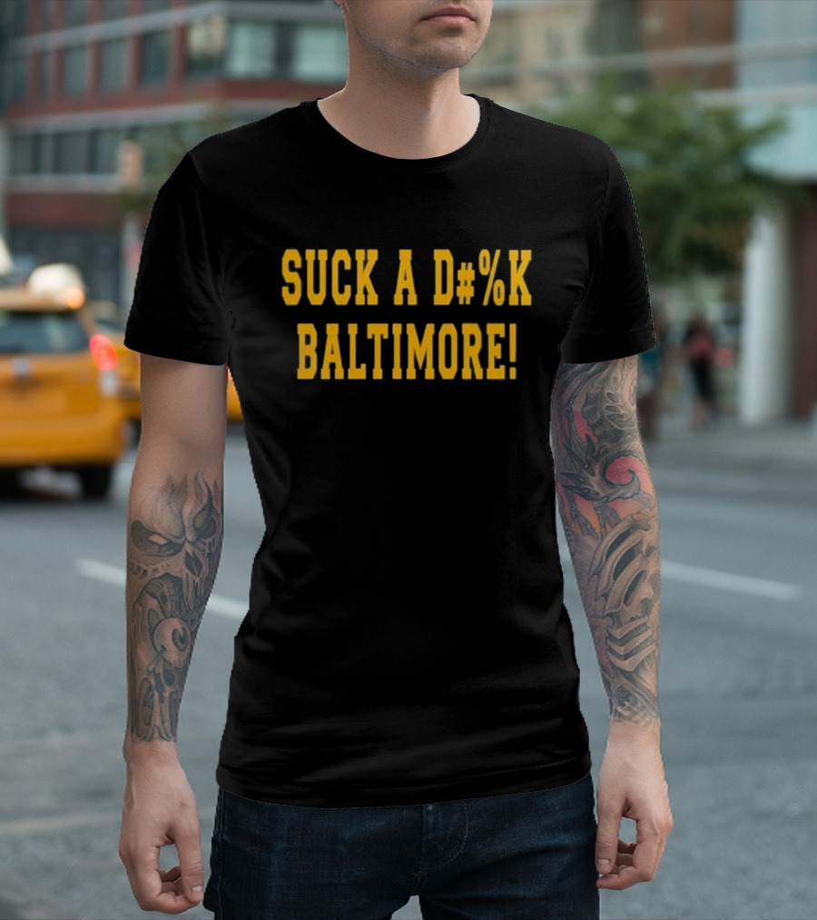 Suck A D#%k Baltimore Text In Bold Yellow Letters T-Shirt