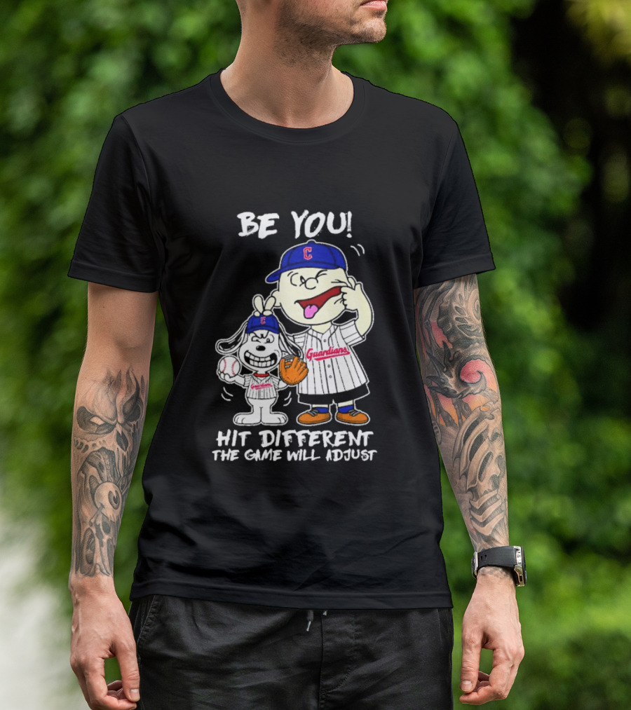 Cleveland Guardians Be You Hit Different Charlie Brown Snoopy The Game Will Adjust T-Shirt