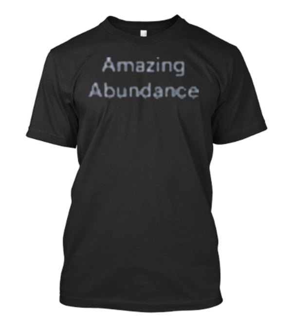 Amazing Abundance Tesla Optimus Earth Day T-Shirt