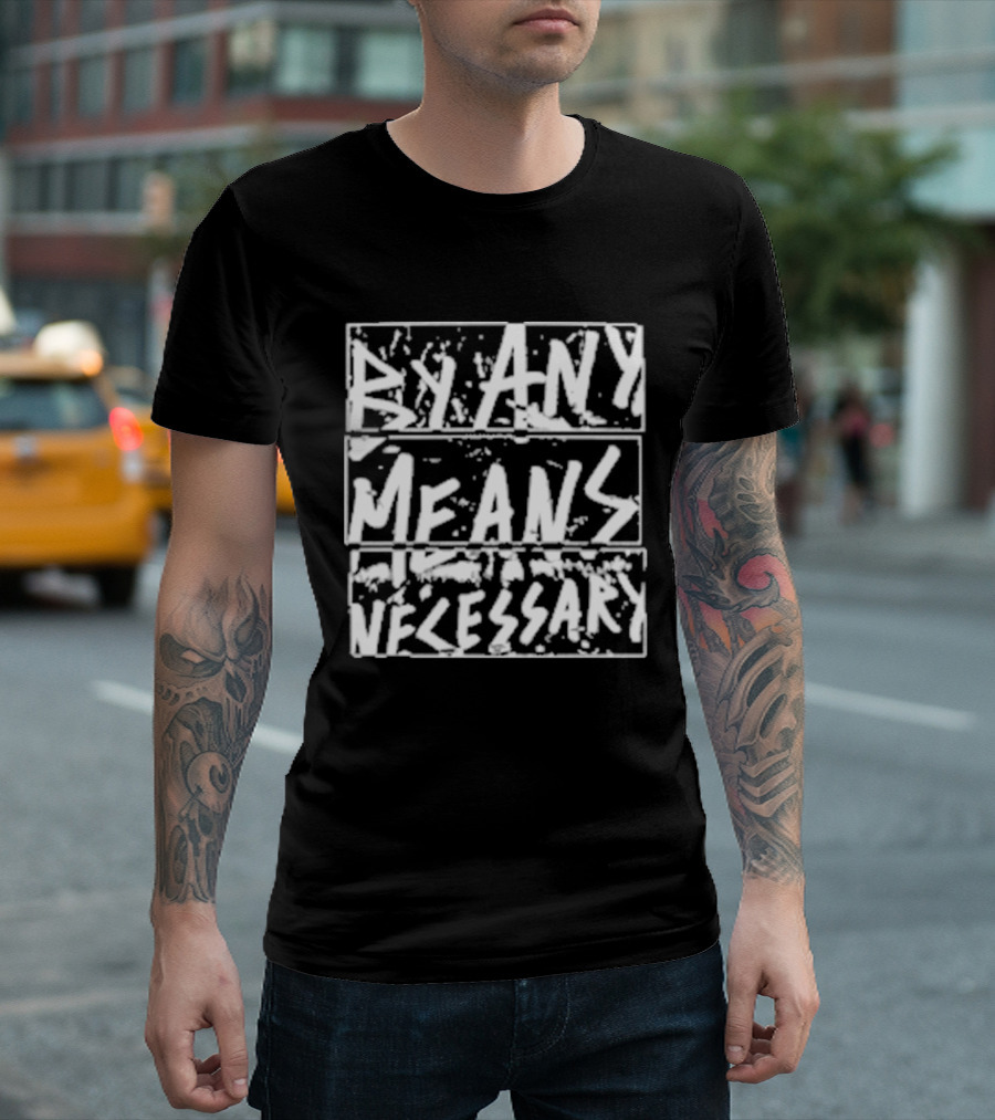 DM30 By Any Means Necessary Text Bold Brush T-Shirt