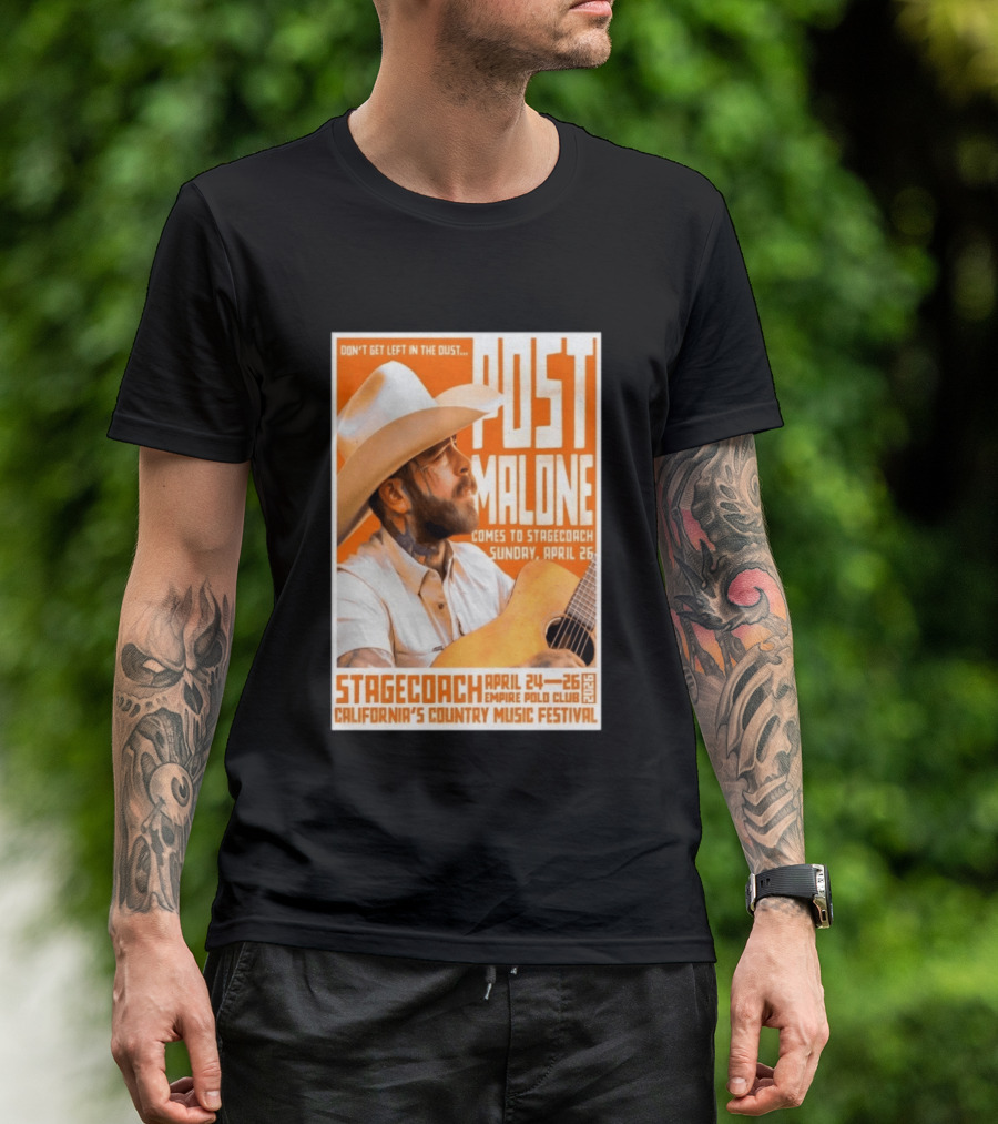 Stagecoach Festival Post Malone Comes To Stagecoach April 24 26 2026 Empire Polo Club California's Country Music Festival T-Shirt