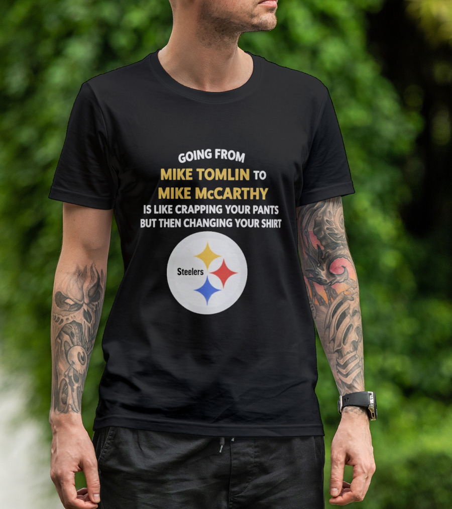 Going From Mike Tomlin To Mike McCarthy Is Like Crapping Your Pants But Then Changing Your Steelers T-Shirt