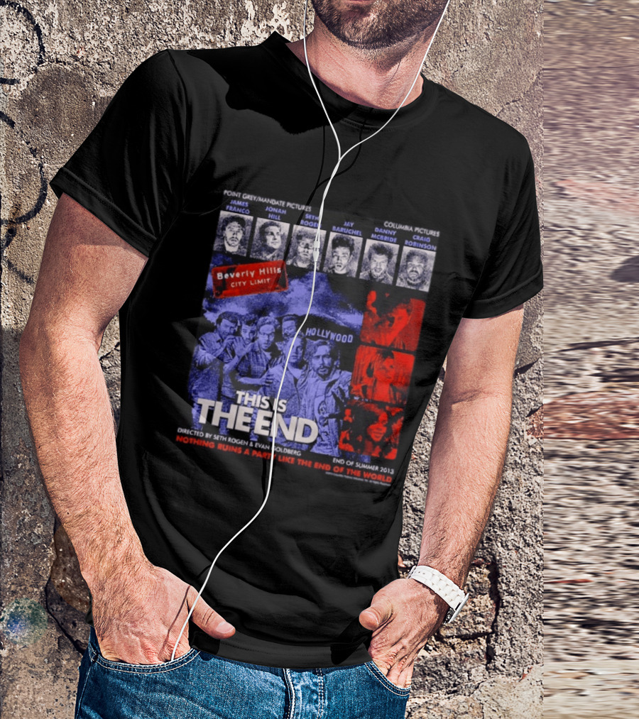 This Is The End Hollywood Comedy James Franco Jonah Hill Seth Rogen Movie Beverly Hills 2013 T-Shirt