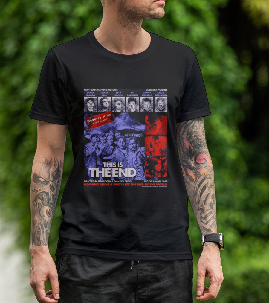 This Is The End Hollywood Comedy James Franco Jonah Hill Seth Rogen Movie Beverly Hills 2013 T-Shirt
