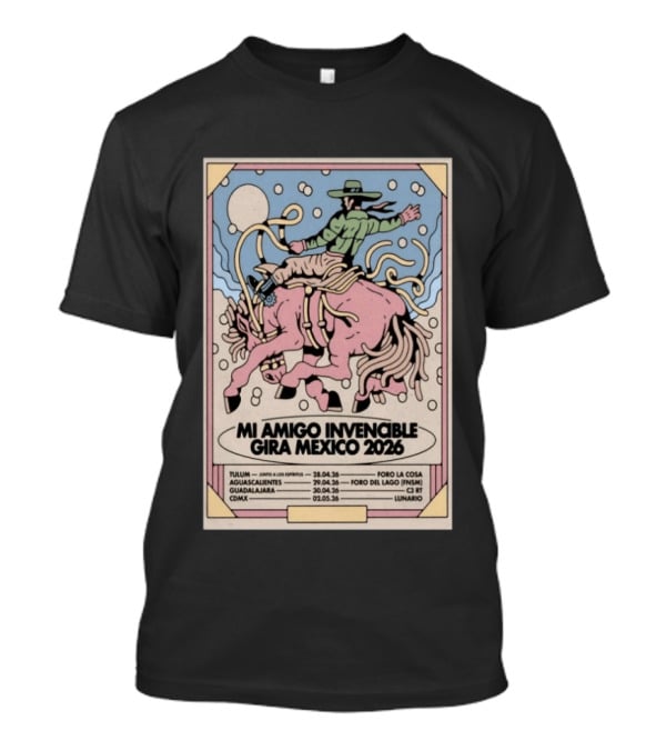 Mi Amigo Invencible Gira Mexico 2026 Tour Tulum Aguascalientes Guadalajara CDMX April 28 May 2 T-Shirt