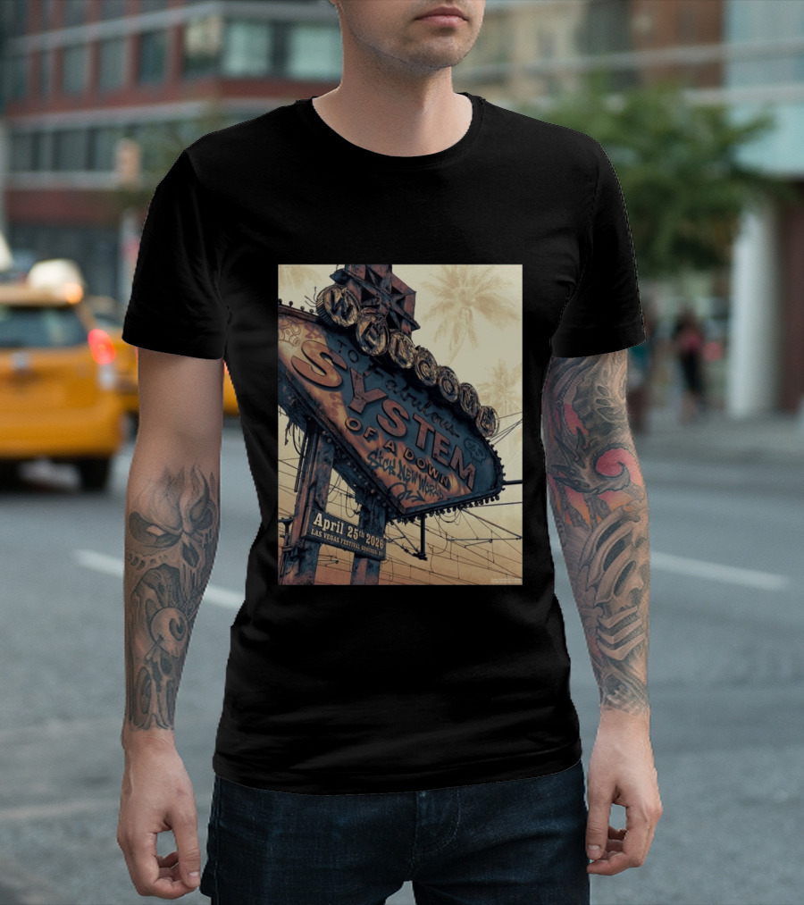 System Of A Down Sick New World April 25 2026 Las Vegas Festival Ground Sign T-Shirt