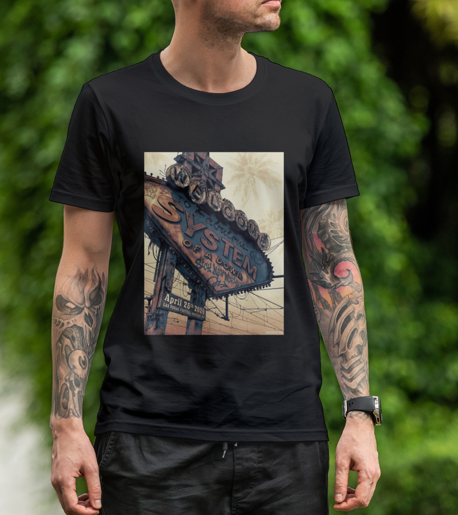 System Of A Down Sick New World April 25 2026 Las Vegas Festival Ground Sign T-Shirt