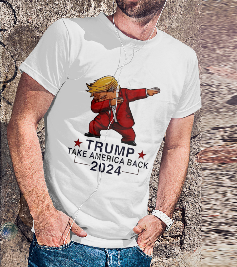 Trump Dabbing Take America Back 2024 T-Shirt