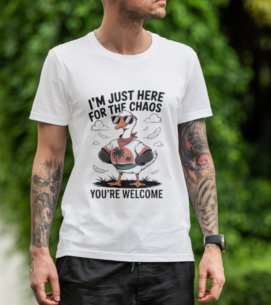 I'm Just Here For The Chaos You're Welcome Tropical Duck In Sunglasses T-Shirt
