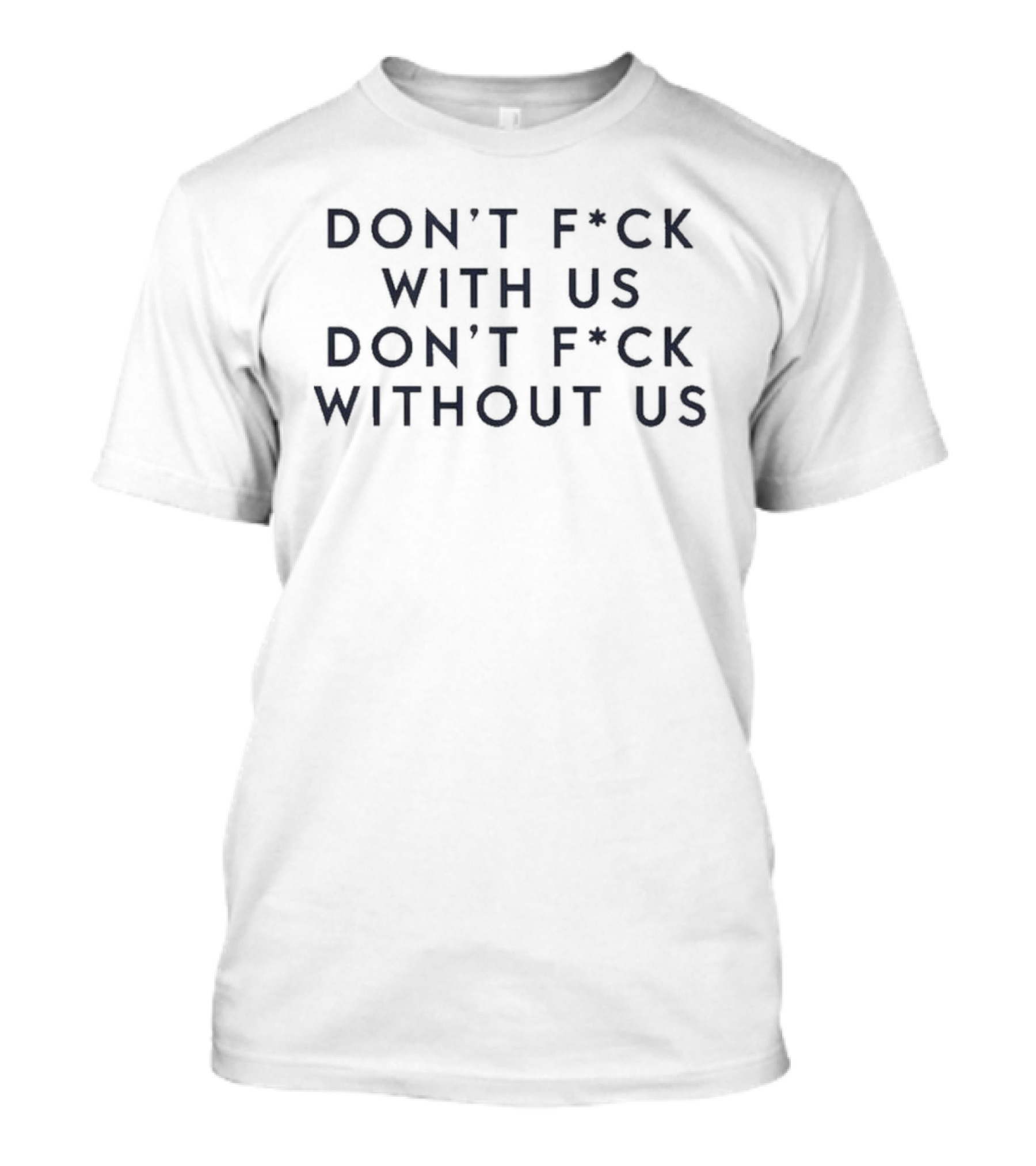 Olivia Wilde Don't Fck With Us Don't Fck Without Us Empowerment T-Shirt