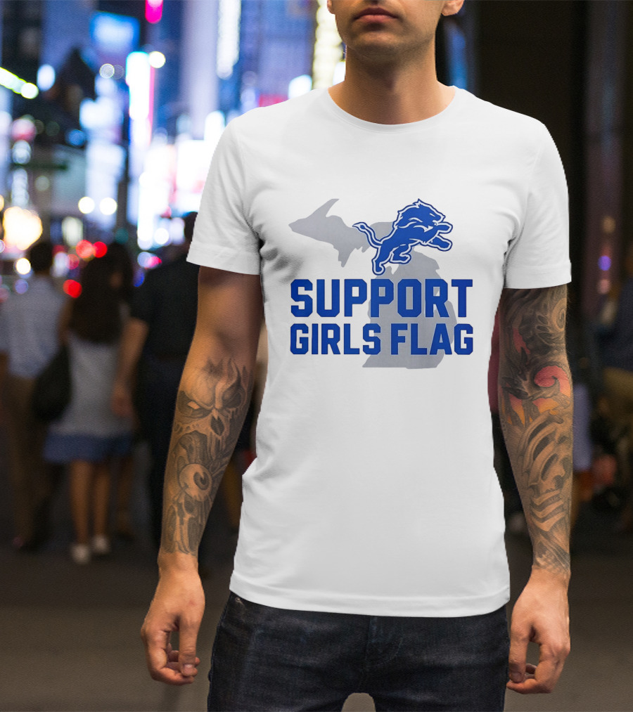 Detroit Lions Support Girls Flag Football Michigan Lions T-Shirt