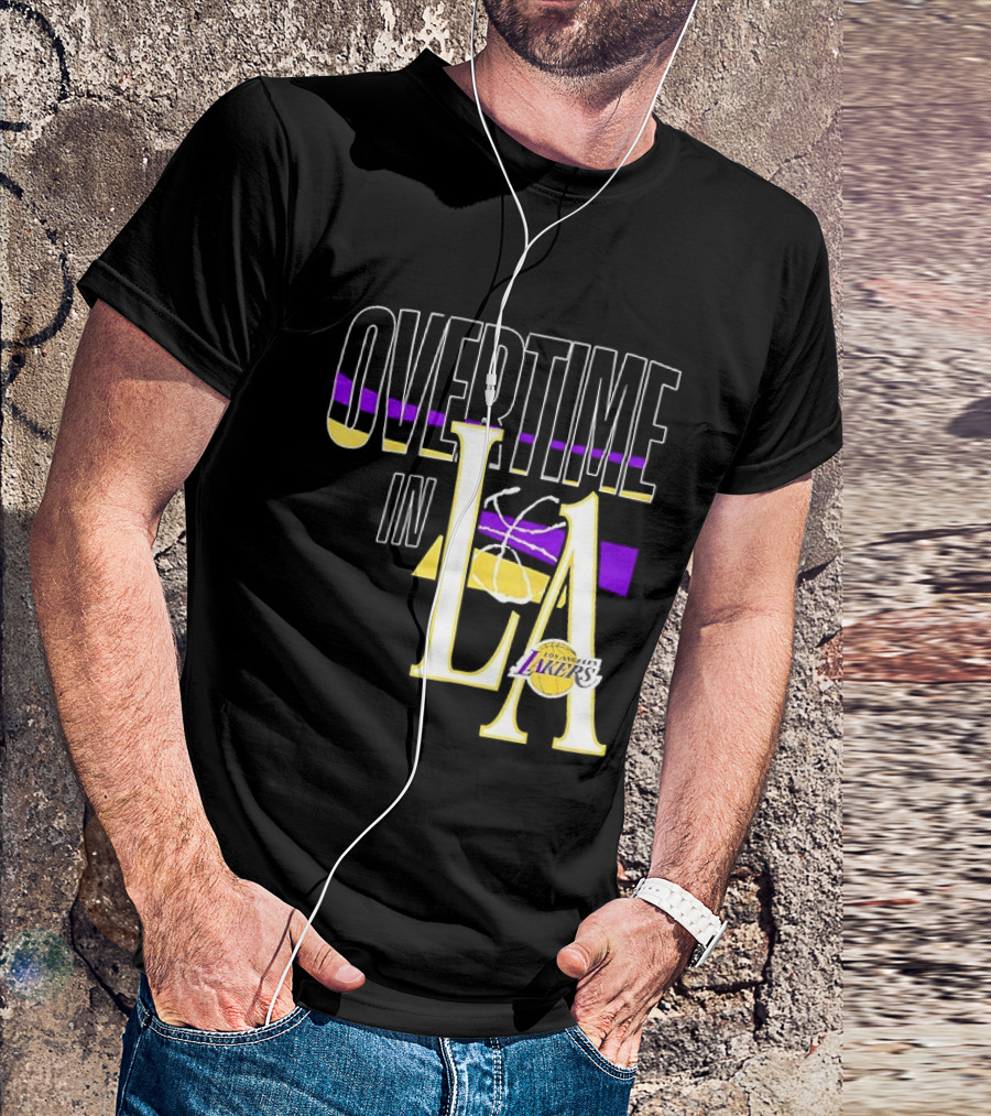 Overtime In LA Lakers Basketball T-Shirt