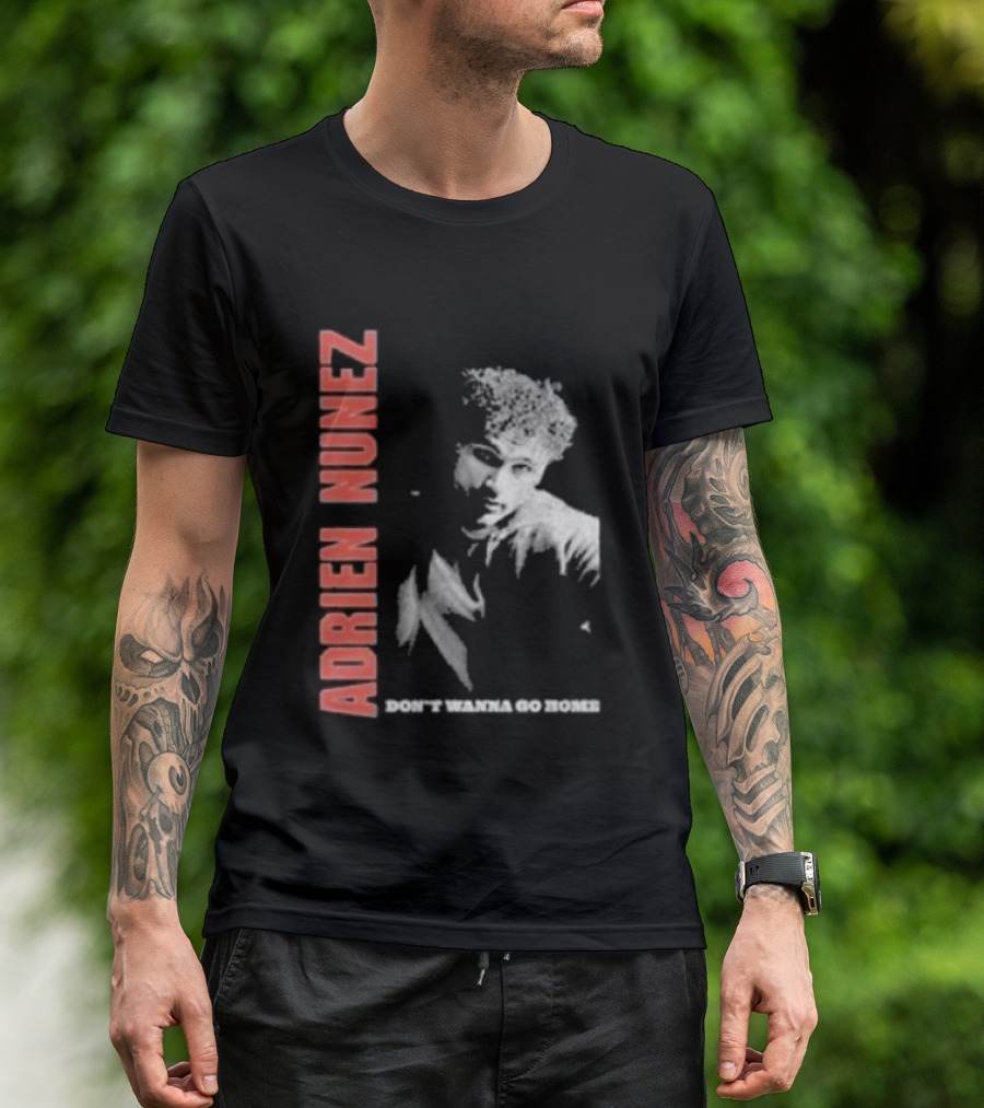 Adrien Nunez Don't Wanna Go Home Tour 2025 Bold Typographic Style Image T-Shirt