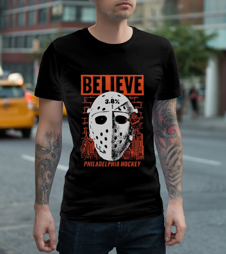 Believe 3.8 Percent Mask Philadelphia Hockey NHL Flyers 2026 T-Shirt