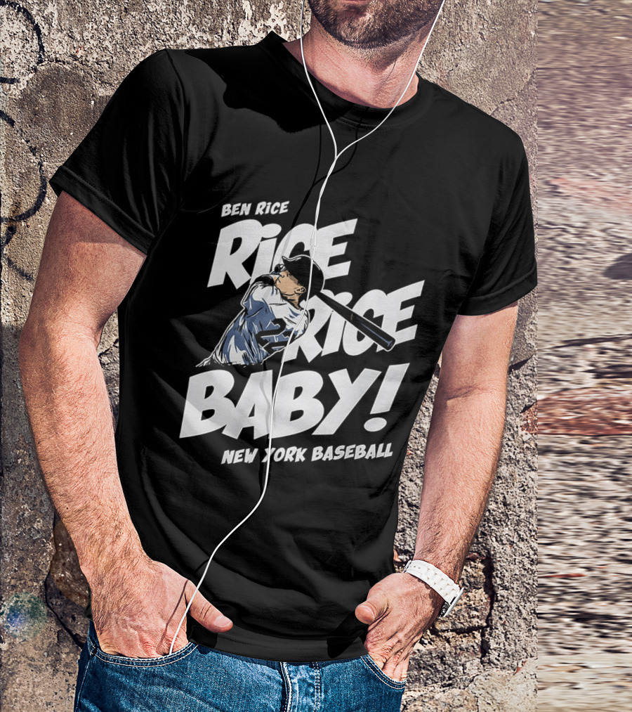 Ben Rice Rice Rice Baby New York Baseball T-Shirt