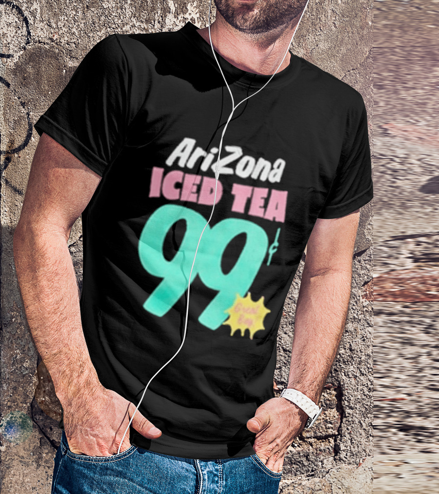 Arizona Iced Tea 99 Cents Great Buy T-Shirt