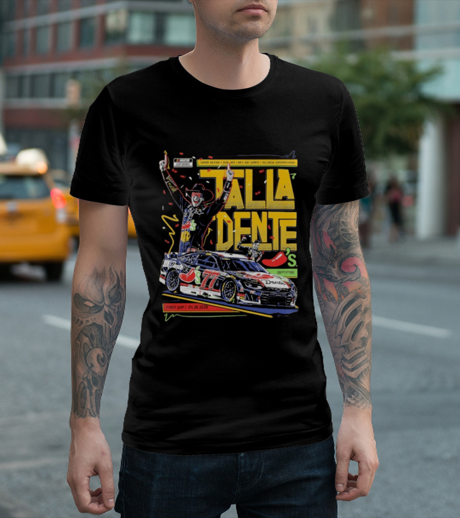 Carson Hocevar Talla Dente First Win Talladega Superspeedway 77 April 2026 T-Shirt
