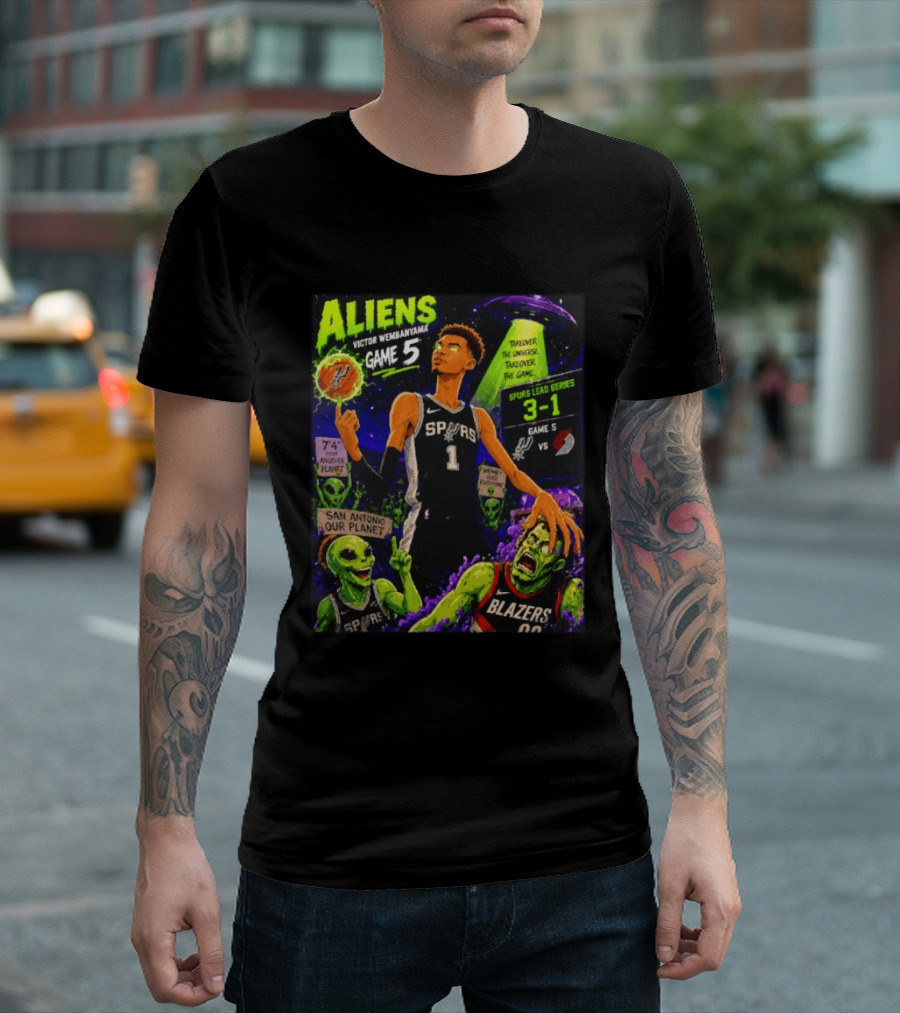 Aliens Victor Wembanyama Spurs Lead 3 1 Vs Blazers Game 5 San Antonio Our Planet T-Shirt
