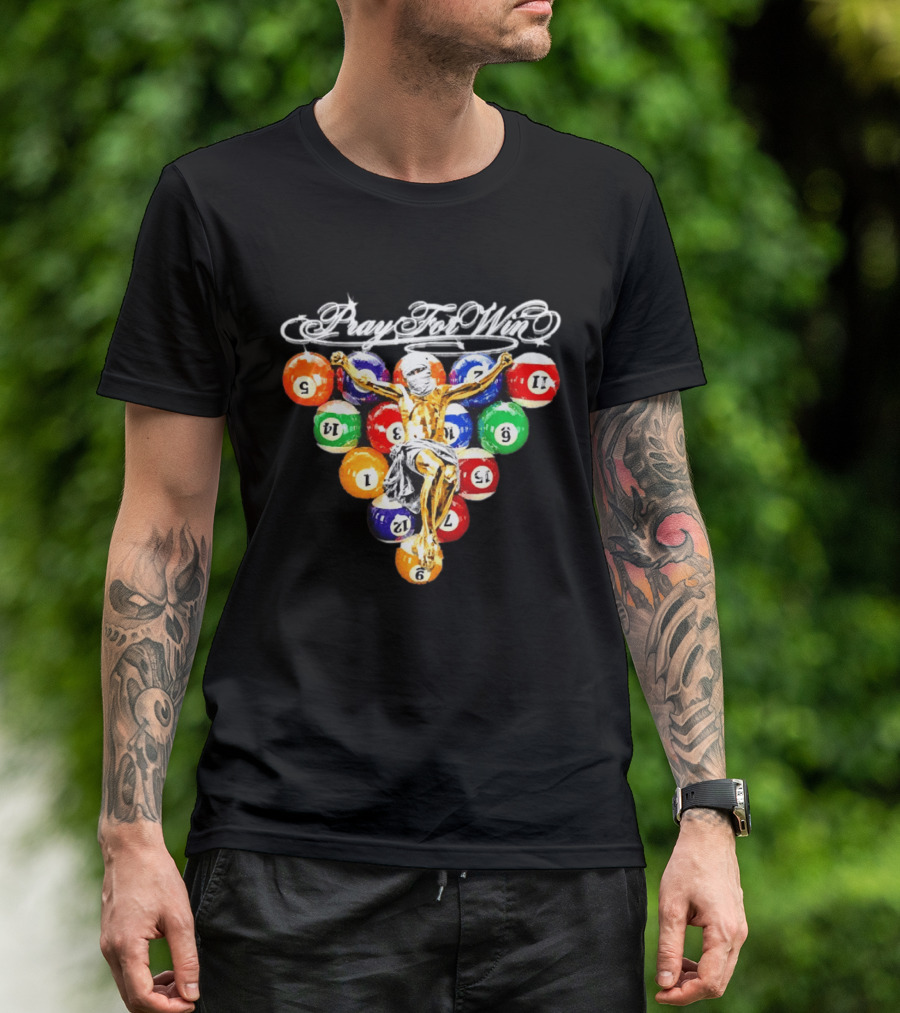 Pray For Win Billiard Balls Crucifix T-Shirt