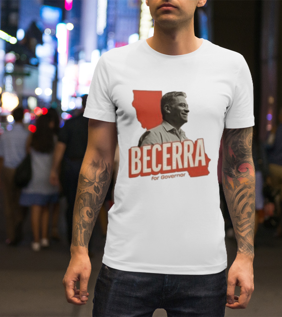 Becerra For Governor Xavier Becerra Election Photo T-Shirt
