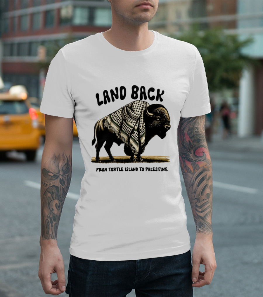 Land Back From Turtle Island To Palestine Buffalo Wrapped In Keffiyeh T-Shirt