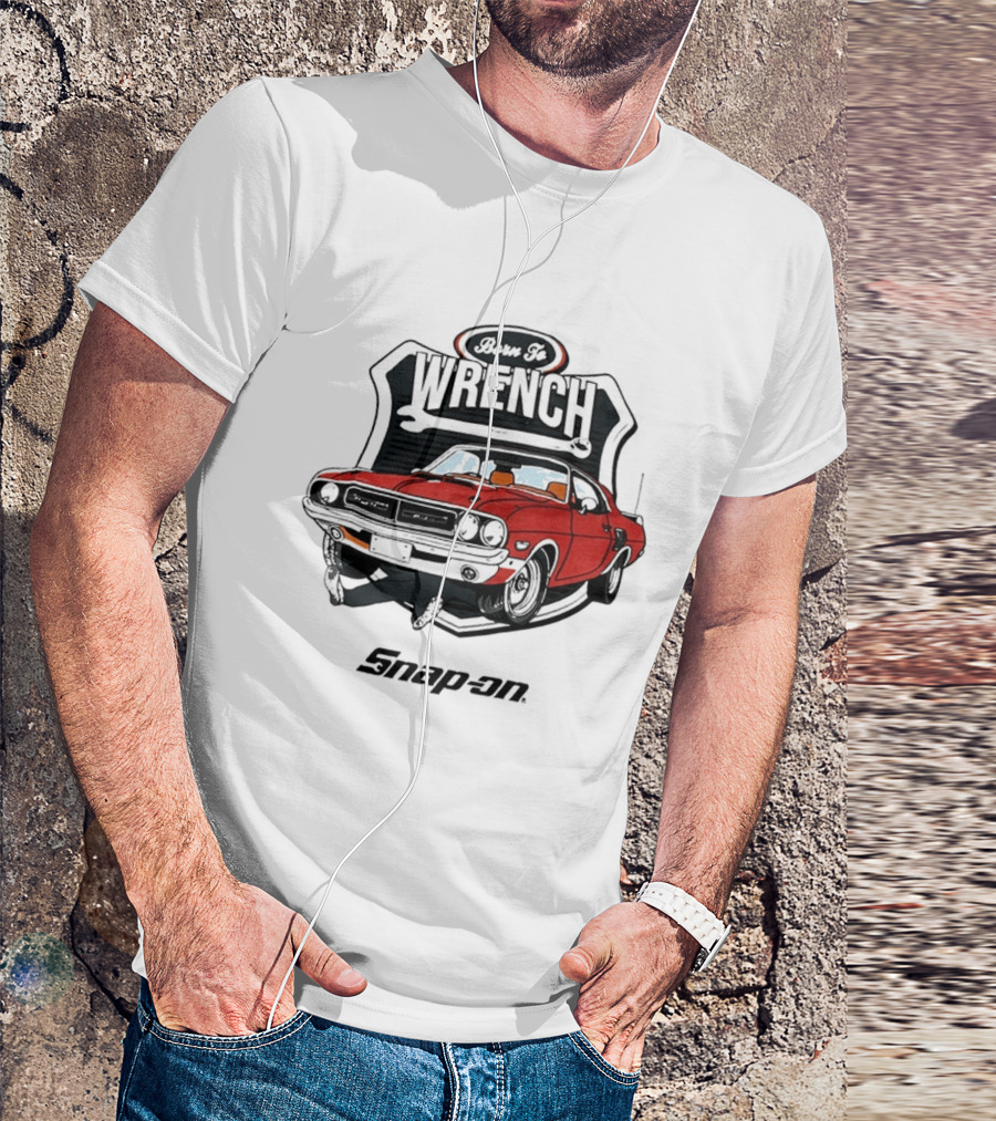 Born To Wrench Snap On Classic Muscle Car Maintenance T-Shirt