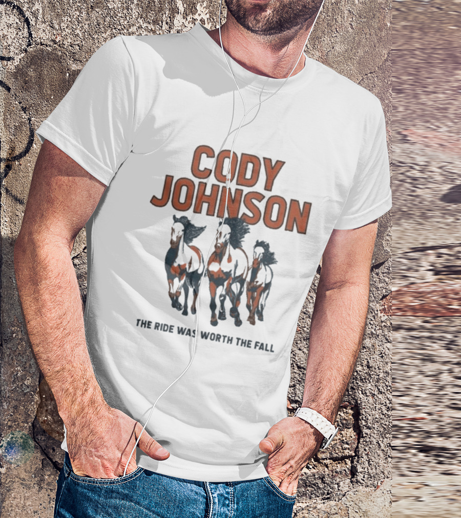 Cody Johnson The Ride Was Worth The Fall Running Horses T-Shirt