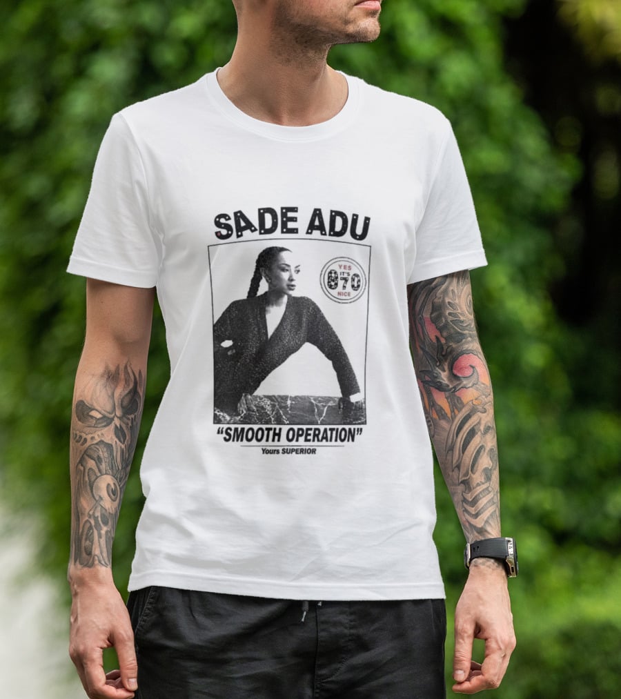 Sade Adu Smooth Operator 1984 Yours Superior T-Shirt