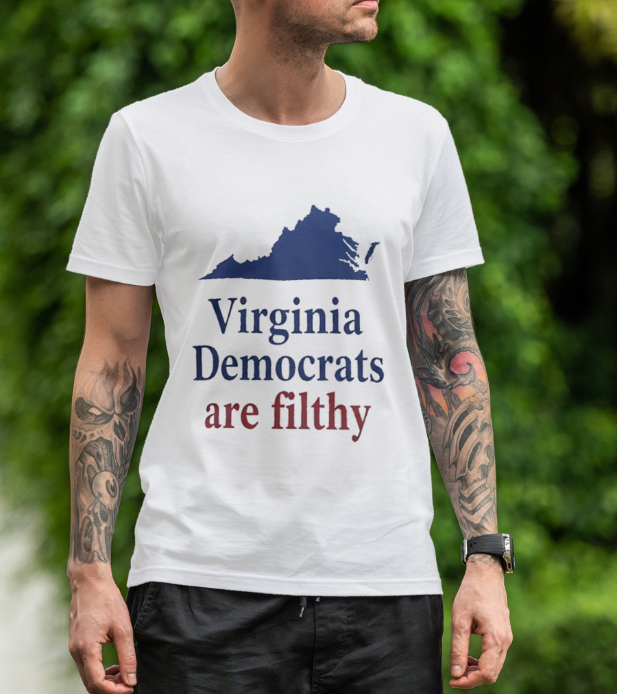Virginia Democrats Are Filthy Bold Political Statement With State T-Shirt