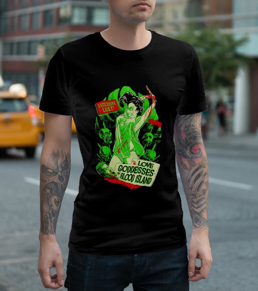Excessive Lust Love Goddesses Of Blood Island Horror Comic T-Shirt