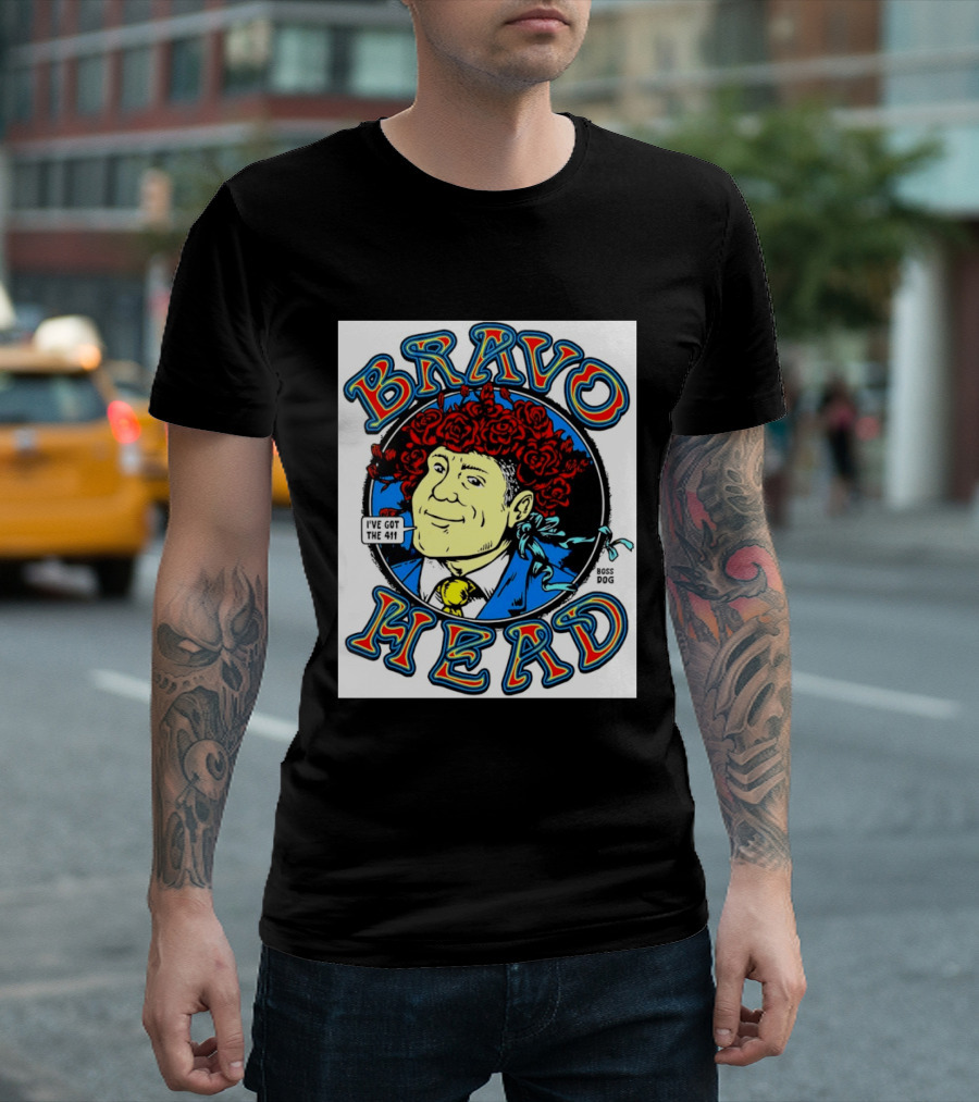 Bravo Head Boss Dog I've Got The 411 Roses T-Shirt
