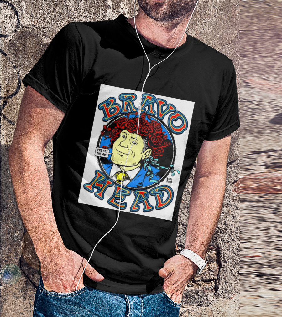 Bravo Head Boss Dog I've Got The 411 Roses T-Shirt