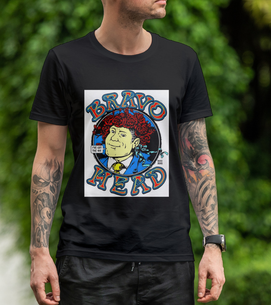 Bravo Head Boss Dog I've Got The 411 Roses T-Shirt