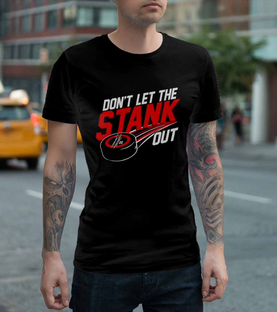 Carolina Hurricanes Don't Let The Stank Out Logan Stankhoven Hockey Phrase T-Shirt