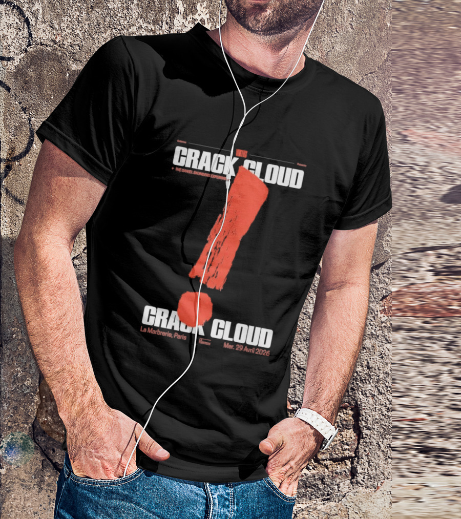 Crack Cloud La Marbrerie Paris 29.04.2026 Exclamation Mark T-Shirt