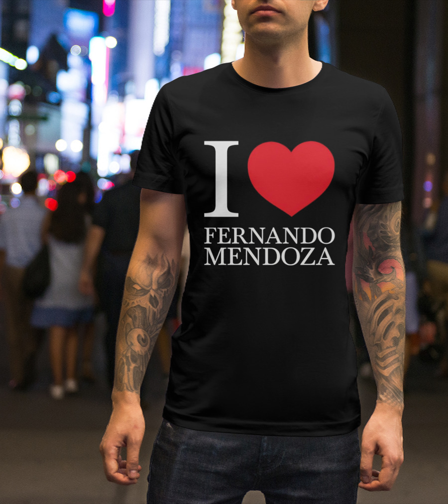 I Love Fernando Mendoza Raiders Football Fan Gear T-Shirt