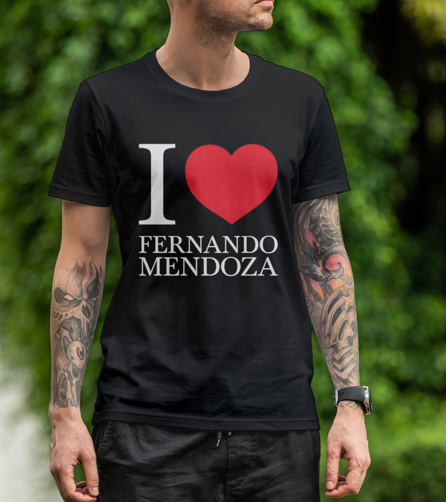 I Love Fernando Mendoza Raiders Football Fan Gear T-Shirt