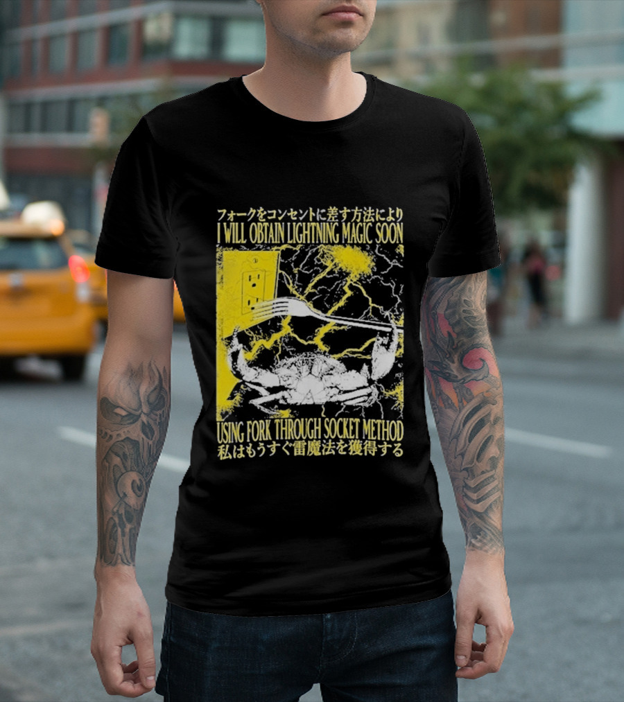 I Will Obtain Lightning Magic Soon Using Fork Through Socket Method T-Shirt