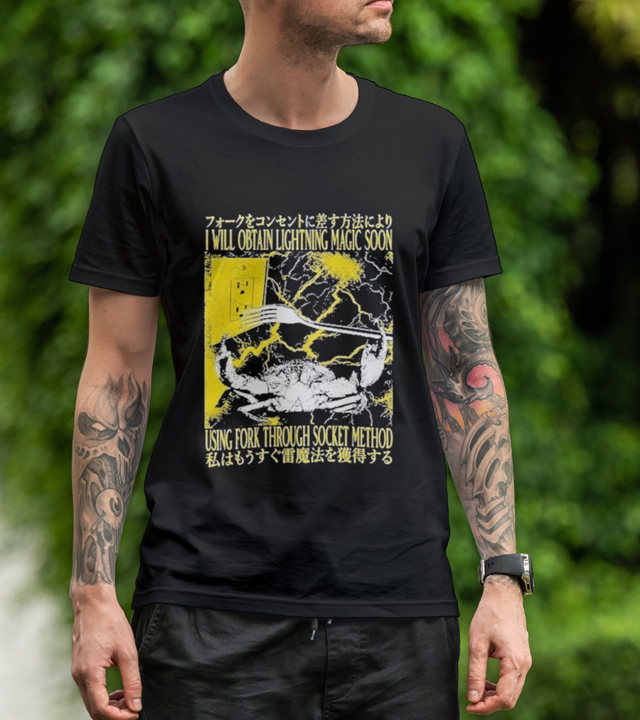 I Will Obtain Lightning Magic Soon Using Fork Through Socket Method T-Shirt