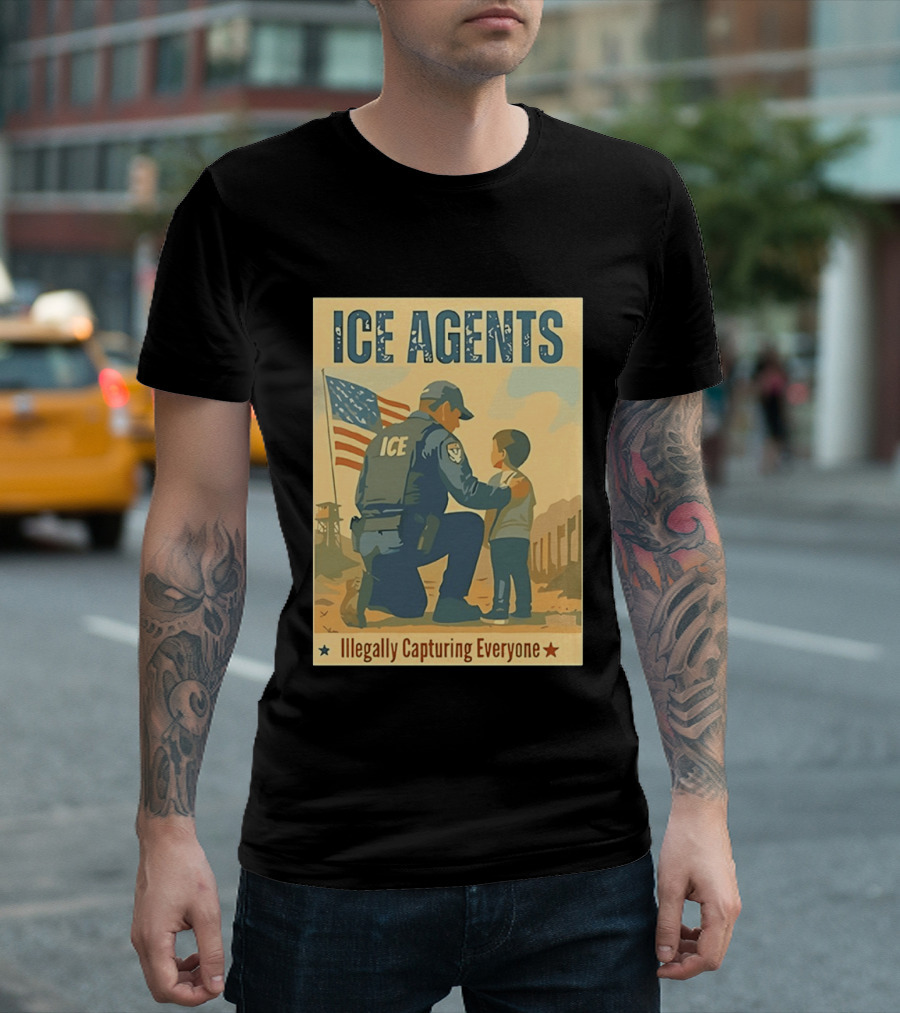 ICE Agents Illegally Capturing Everyone American Flag T-Shirt