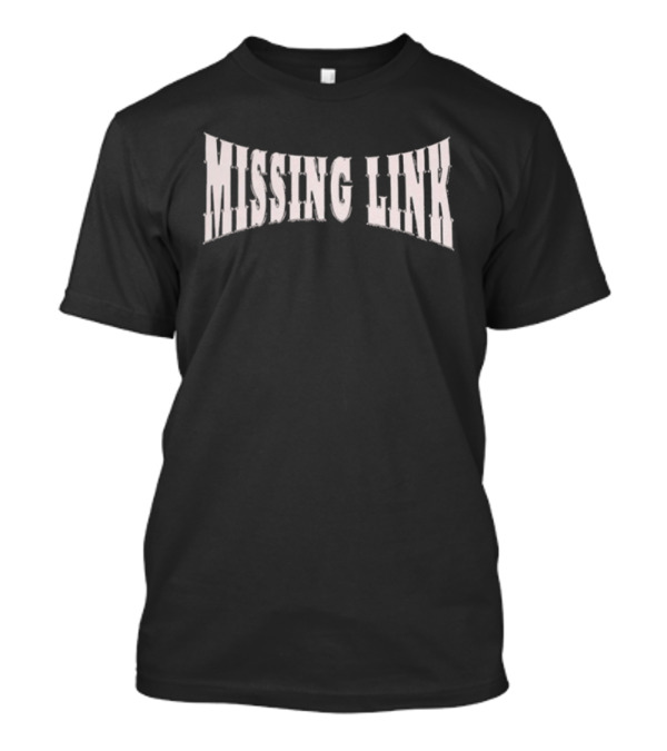 Missing Link Glory Or Death T-Shirt