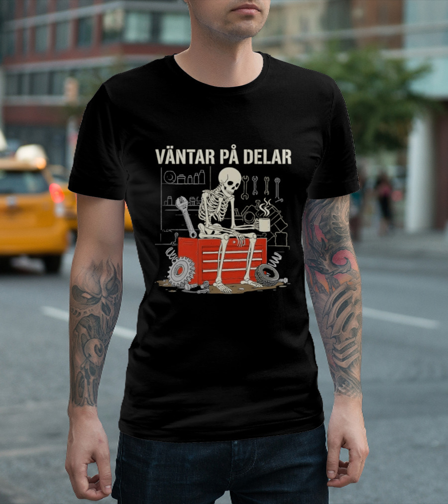Väntar På Delar Skeleton Mechanic Toolbox Workshop T-Shirt