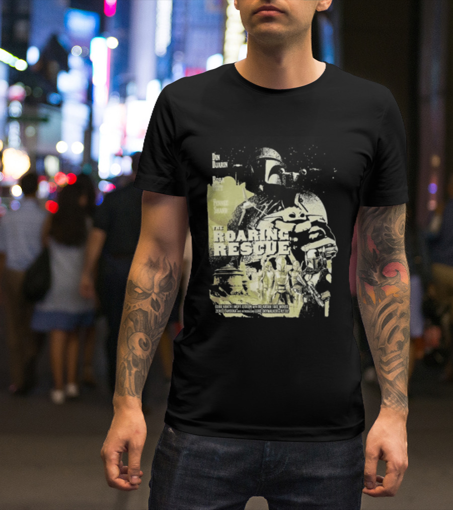 Heroes Villains Star Wars Din Djarin Boba Fett Fennec Shand Roaring Rescue 2026 T-Shirt