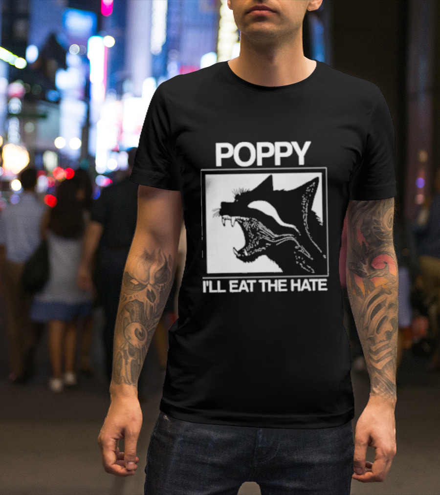 Poppy Feral I'll Eat The Hate Wolf T-Shirt