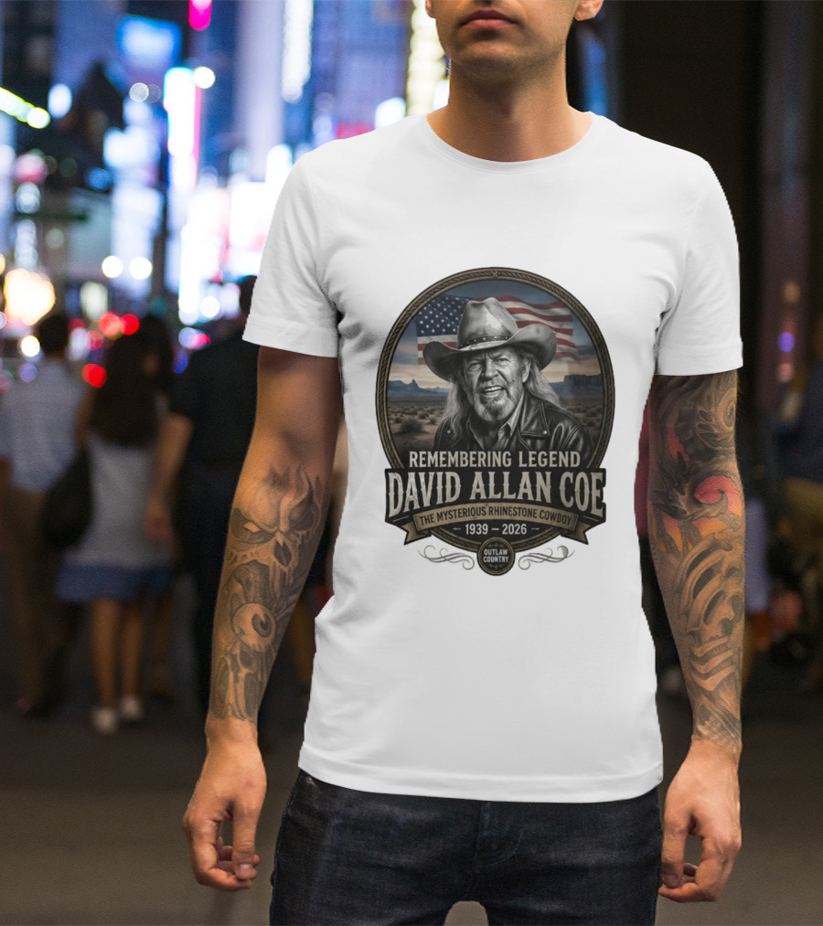 David Allan Coe Remembering Legend The Mysterious Rhinestone Cowboy 1939 2026 Outlaw Country T-Shirt