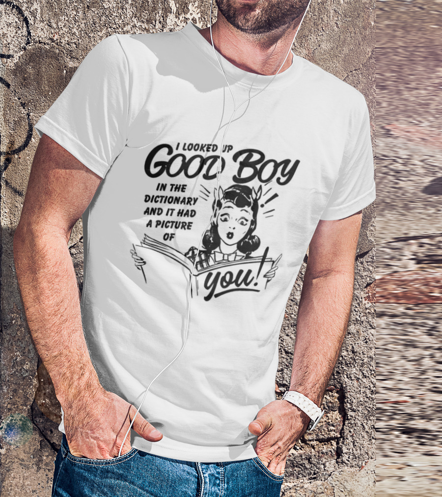I Looked Up Good Boy In The Dictionary And It Had A Picture Of You Retro Comic Style Woman T-Shirt