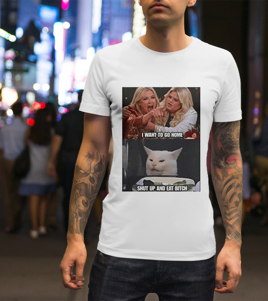 I Want To Go Home Smudge The Cat Meme Shut Up And Eat T-Shirt