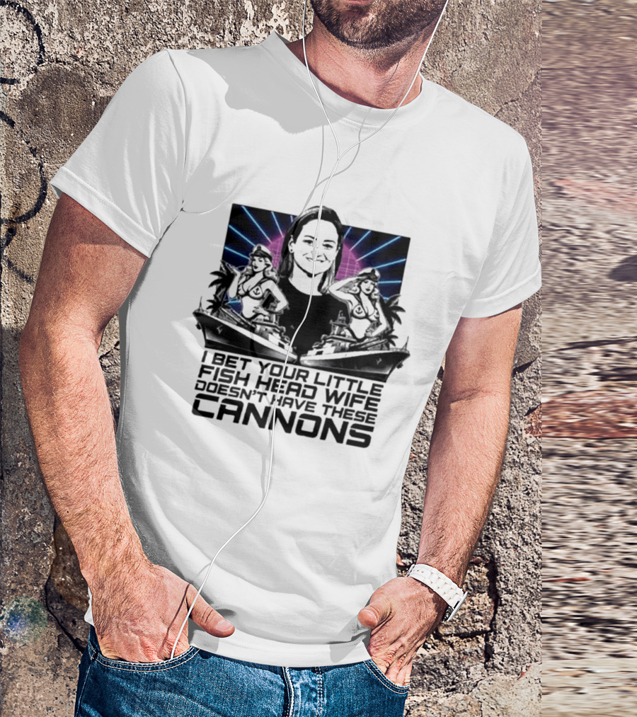 JPMorgan I Bet Your Little Asian Fish Head Wife Doesn’t Have These Cannons T-Shirt