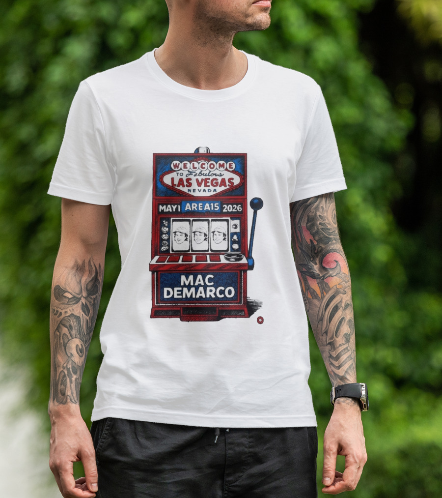 Welcome To Fabulous Las Vegas Mac DeMarco Area15 May 1 2026 Slot Machine T-Shirt