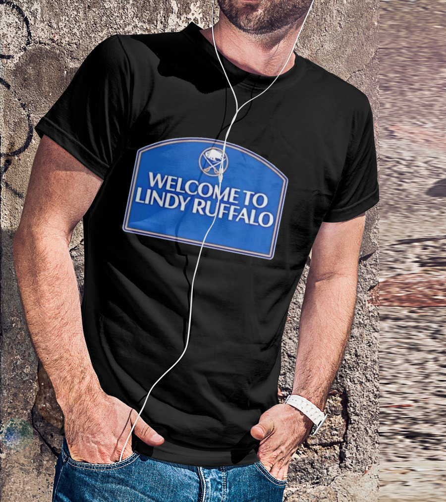 Buffalo Sabres Welcome To Lindy Ruffalo T-Shirt